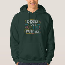 "Choisissez votre bonheur chaque jour" Sweat - shi