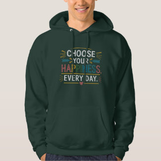 "Choisissez votre bonheur chaque jour" Sweat - shi