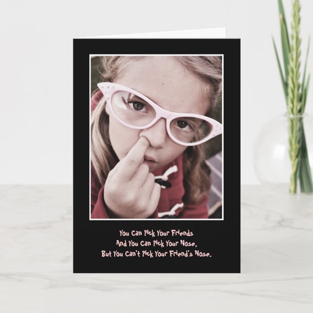 Choisissez votre carte d'anniversaire d'amis/nez (Devant)