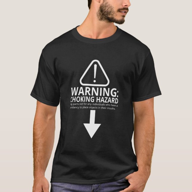 Choking Hazard Warning Caution Humor Swinger T-Shirt (Front)