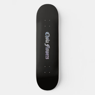 Chola Flowers Original | Planche de skateboard