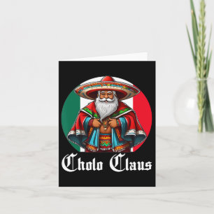 Cholo Christmas - Cholo Claus - Fun Mexican Santa  Card