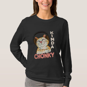 Chonk Cat Meme Cat Mom Cat Dad Funny Overweight Ch T-Shirt