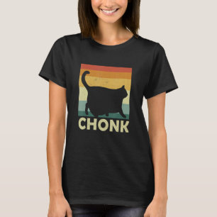 Chonky Cat Meme Cat Owner Chonk Cat T-Shirt