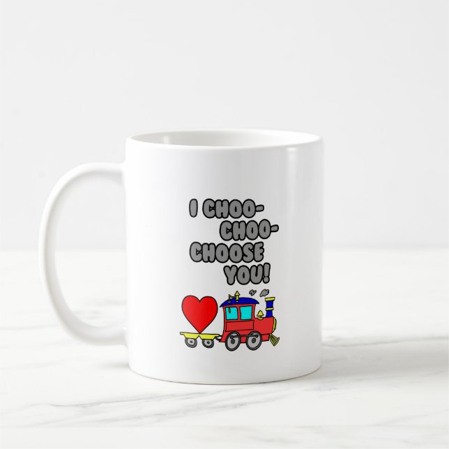Choo-Choo-Choose You Funny Cartoon Train Coffee Mug (Left)