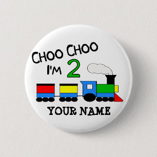 Choo Choo I'm 2! With TRAIN 2 Inch Round Button