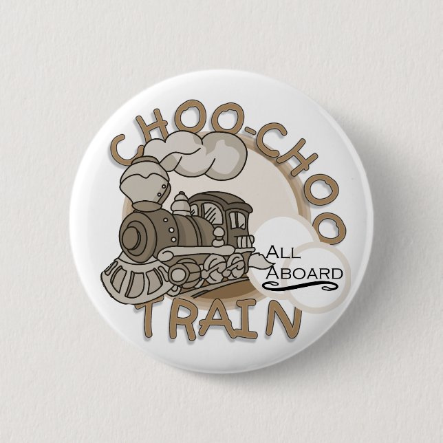 Choo Choo Train Tshirts and Gifts 2 Inch Round Button (Front)