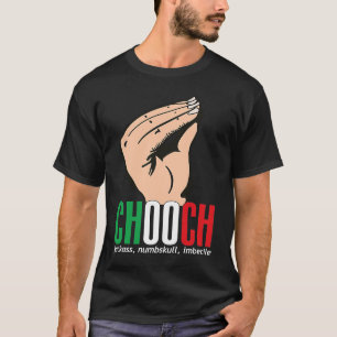 Chooch Italian American  Italy Slang T-Shirt