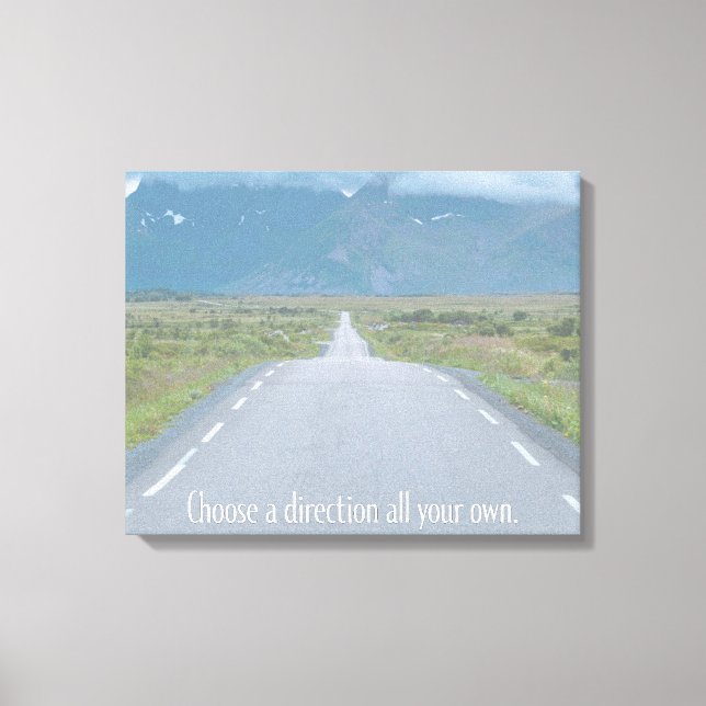 Choose A Direction All Your Own Canvas Print (Front)
