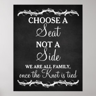 Choose a Seat not a Side chalkboard wedding sign