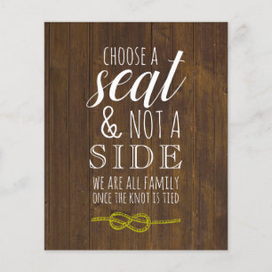 Choose a Seat Not a Side Rustic Wedding Sign