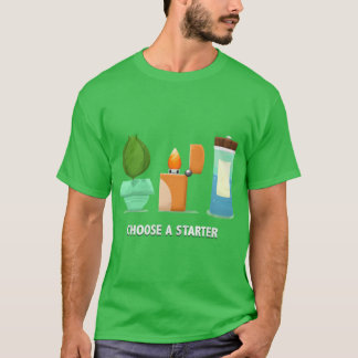 Choose A Starter gift T-Shirt