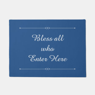 Choose any colour Bless All who Enter Here Doormat