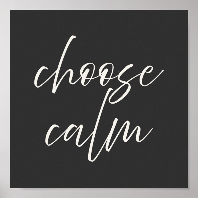 “Choose Calm” Minimalist Poster | Gray & Ivory  (Devant)