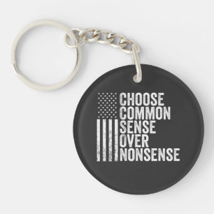 Choose Common Sense Over Nonsense Harris Walz Keychain