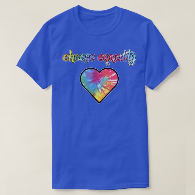 Choose Equality Gay LGBTQ Pride Month Supporter Gr T-Shirt (Design Front)