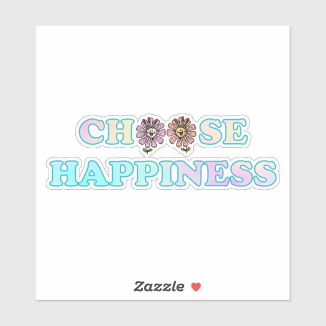 Choose Happiness (Sheet)