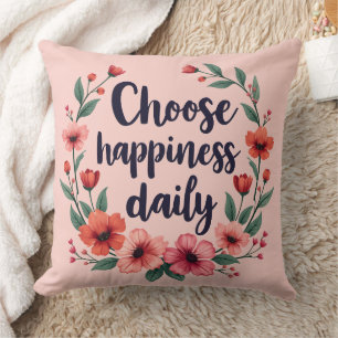 Choose Happiness Daily Floral Wreath Art Throw Pillow
