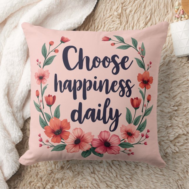 Choose Happiness Daily Floral Wreath Throw Pillow (Blanket)