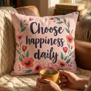 Choose Happiness Daily Floral Wreath Throw Pillow