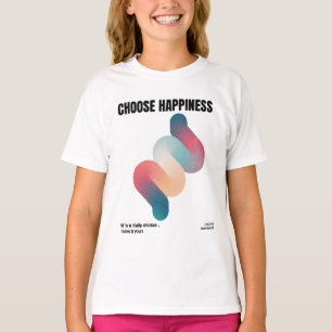 Choose Happiness T-Shirt