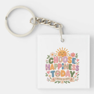 choose happiness today keychain