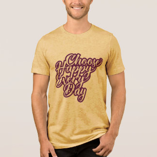 CHOOSE HAPPY Bella + Canvas Tri-blend T-Shirt Tri-Blend Shirt