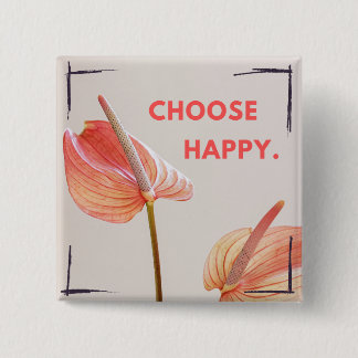 Choose Happy Button