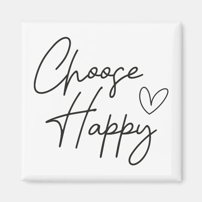 Choose happy magnet (Front)