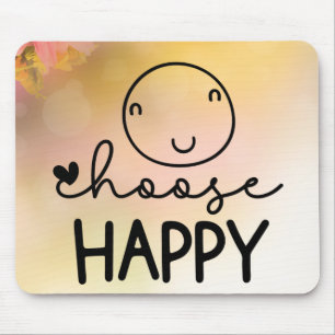 Choose Happy Mouse Pad