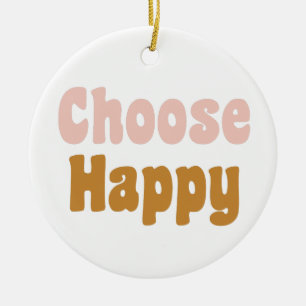 Choose Happy Retro Lettering Holiday Ornament