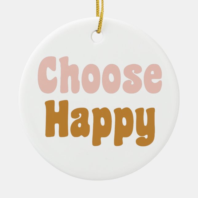 Choose Happy Retro Lettering Holiday Ornament (Front)