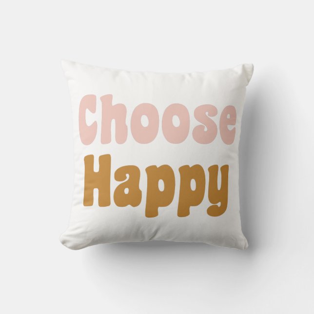Choose Happy Retro Lettering in Blush and Mustard Throw Pillow (Front)