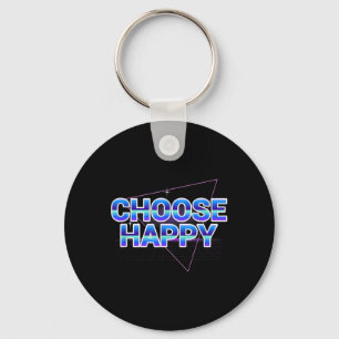 Choose Happy Shirt Vaporwave Positive Message Quot Keychain