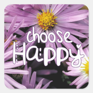 Choose Happy Square Sticker