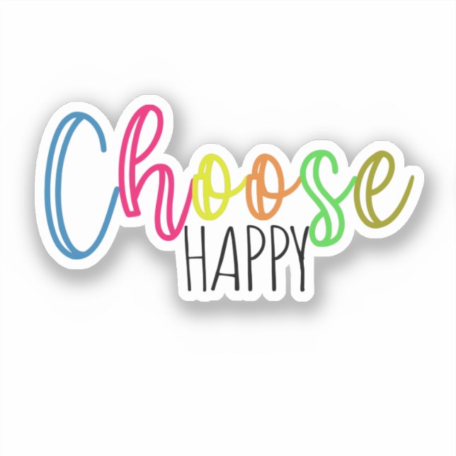 Choose Happy Sticker (Front)
