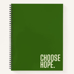choose hope. Notebooks & Journals