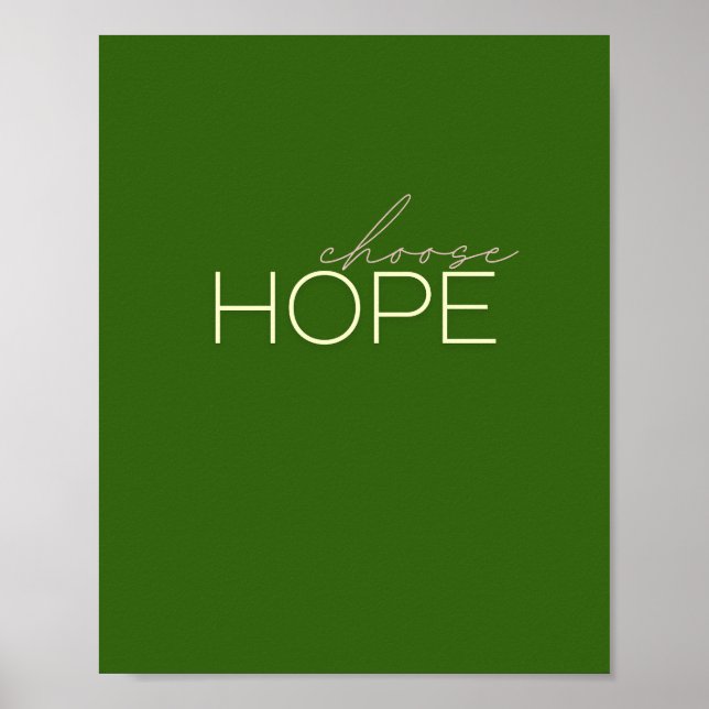 choose hope Poster & Prints (Front)