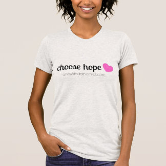 Choose Hope T-Shirt