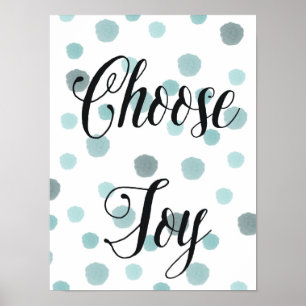 Choose Joy Blue Watercolor Dots Poster