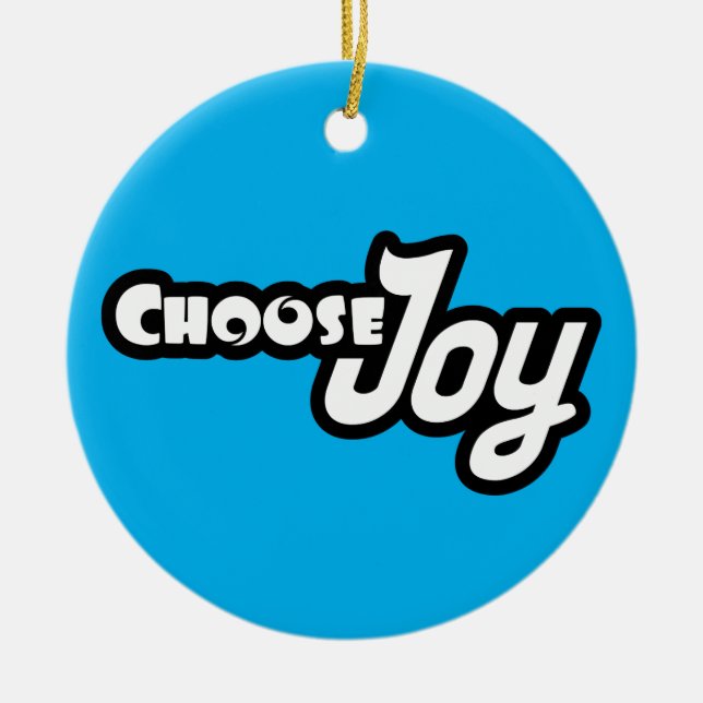 Choose Joy Ceramic Ornament (Front)