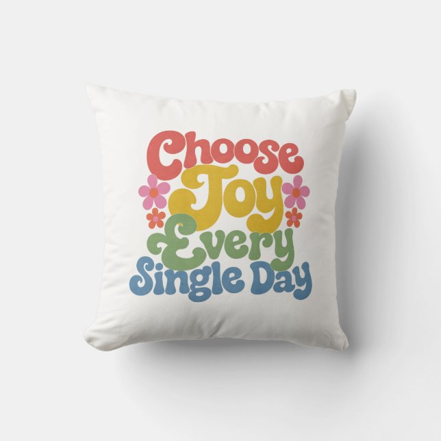 Choose Joy Every Single Day Retro Rainbow  Throw Pillow (Front)