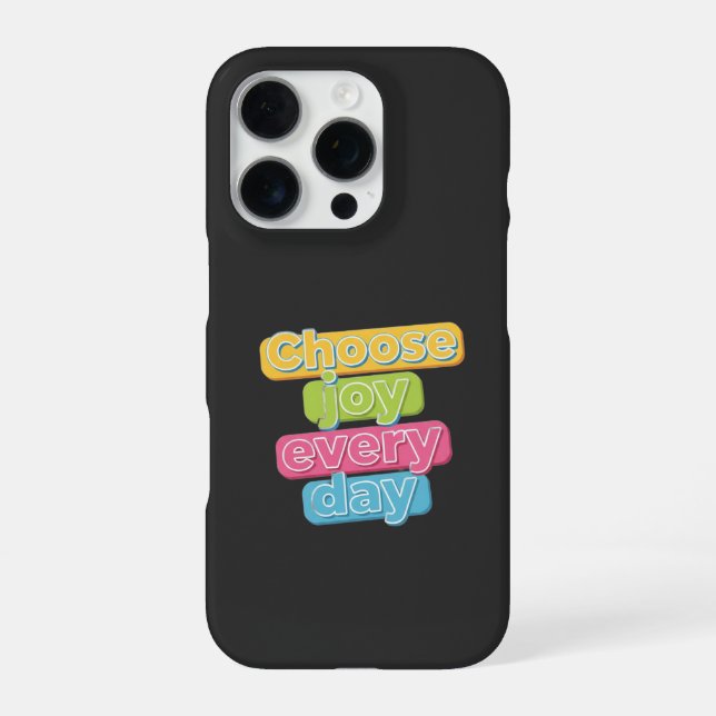 Choose Joy Everyday ! iPhone Case (Back)
