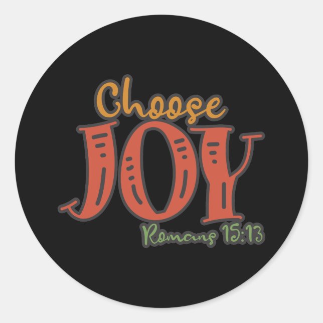 Choose Joy Love And Happiness Design Classic Round Sticker (Front)