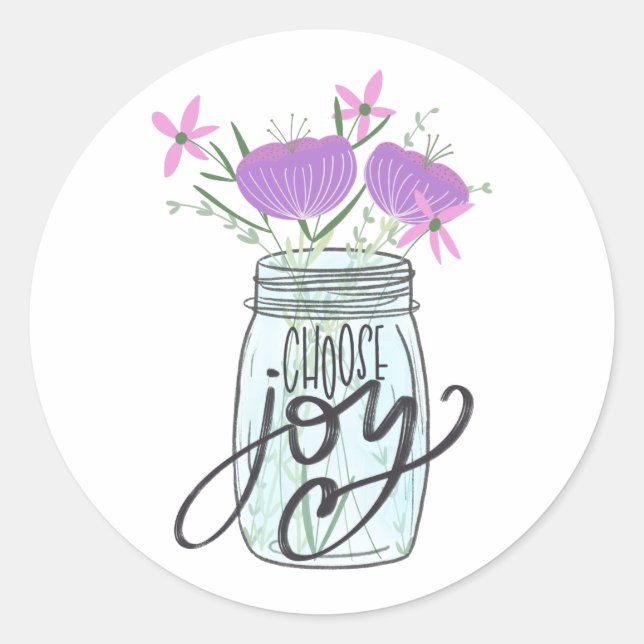 Choose Joy Mason Jar with Flowers Classic Round Sticker (Front)