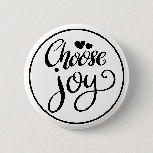Choose Joy Positive Inspirational 2 Inch Round Button (Front)