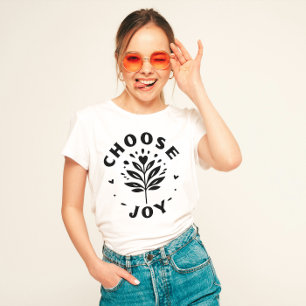 "Choose Joy" T-Shirt