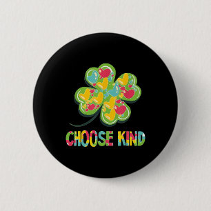 Choose Kind - Autism Awareness Anti Bully St Patri 2 Inch Round Button
