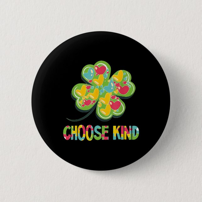 Choose Kind - Autism Awareness Anti Bully St Patri 2 Inch Round Button (Front)