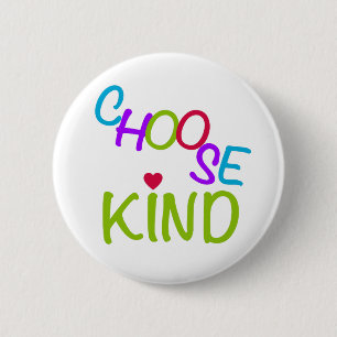 Choose kind colourful lettering 2 inch round button